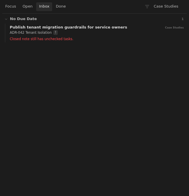 Inbox row showing a closed tenant-isolation ADR with an unchecked rollout follow-up in Dark