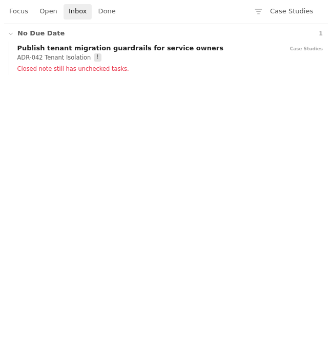 Inbox row showing a closed tenant-isolation ADR with an unchecked rollout follow-up in Light