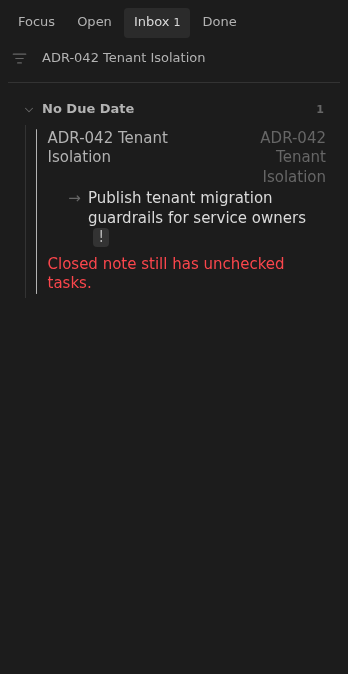 Inbox row showing a closed tenant-isolation ADR with an unchecked rollout follow-up